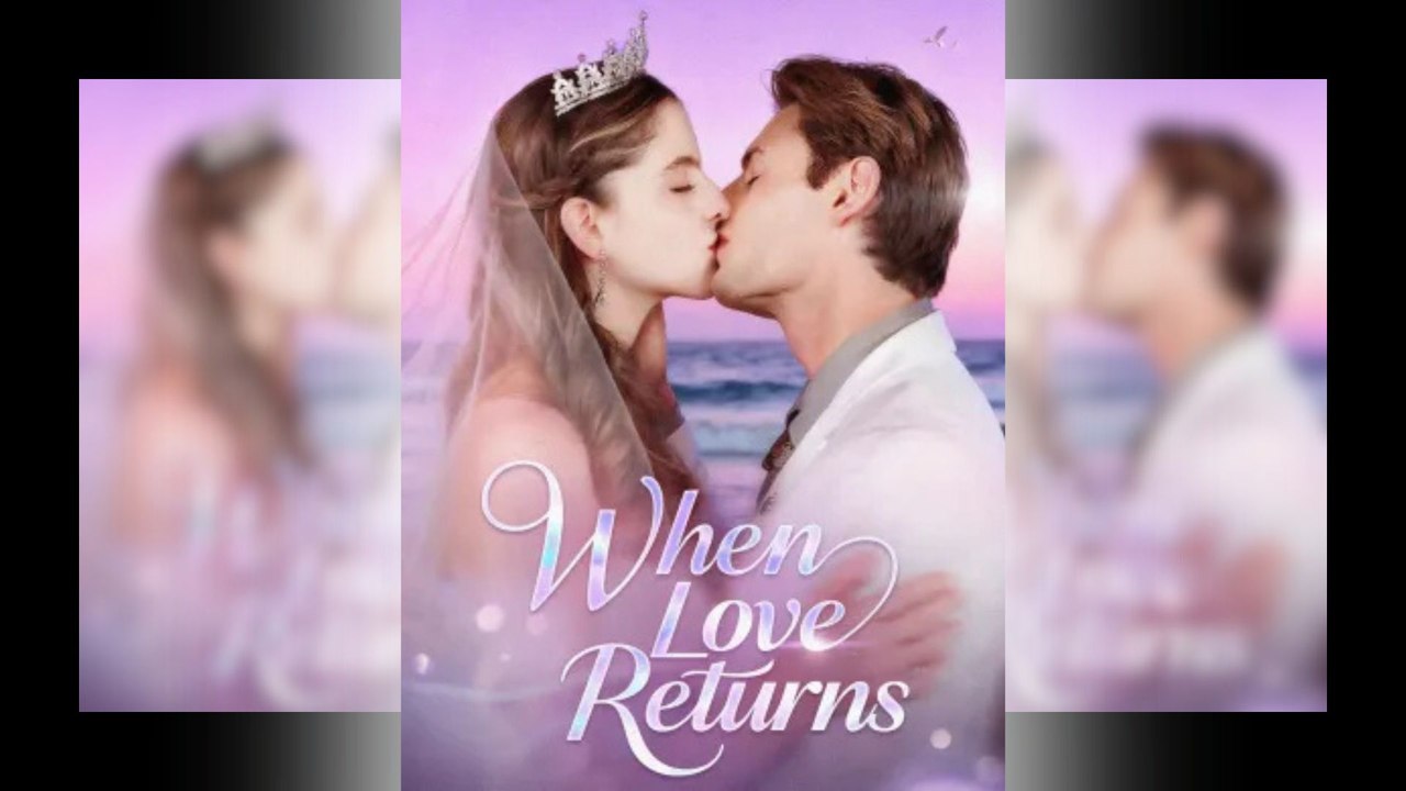 When Love Returns