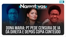 D Maria: PT pede censura de IA da direita e depois copia conteúdo | Narrativas #608 Madeleine Lacsko