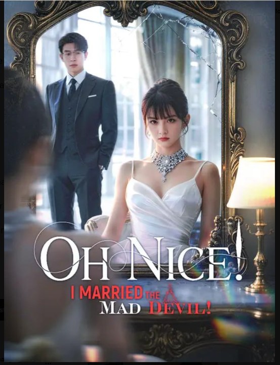 Oh Nice I Married The Mad Devil Hd