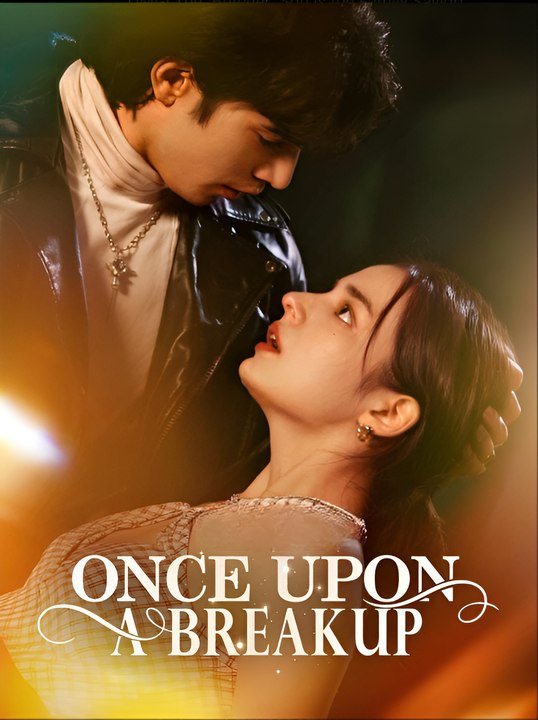 Once Upon A Breakup - Drama