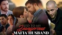 Tied to My Dangerous Mafia Husband #idrama