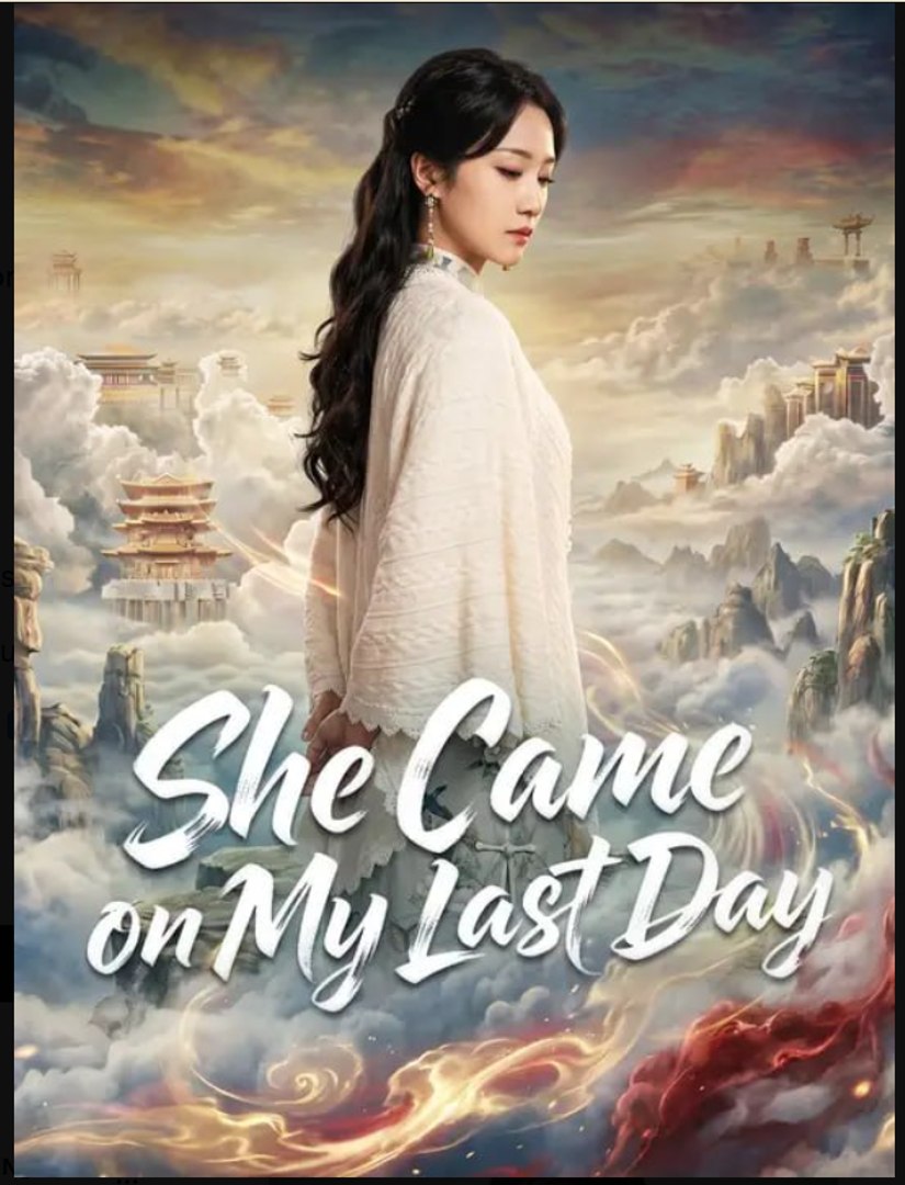 She Came on My Last Day- Full Drama Movie English Sub