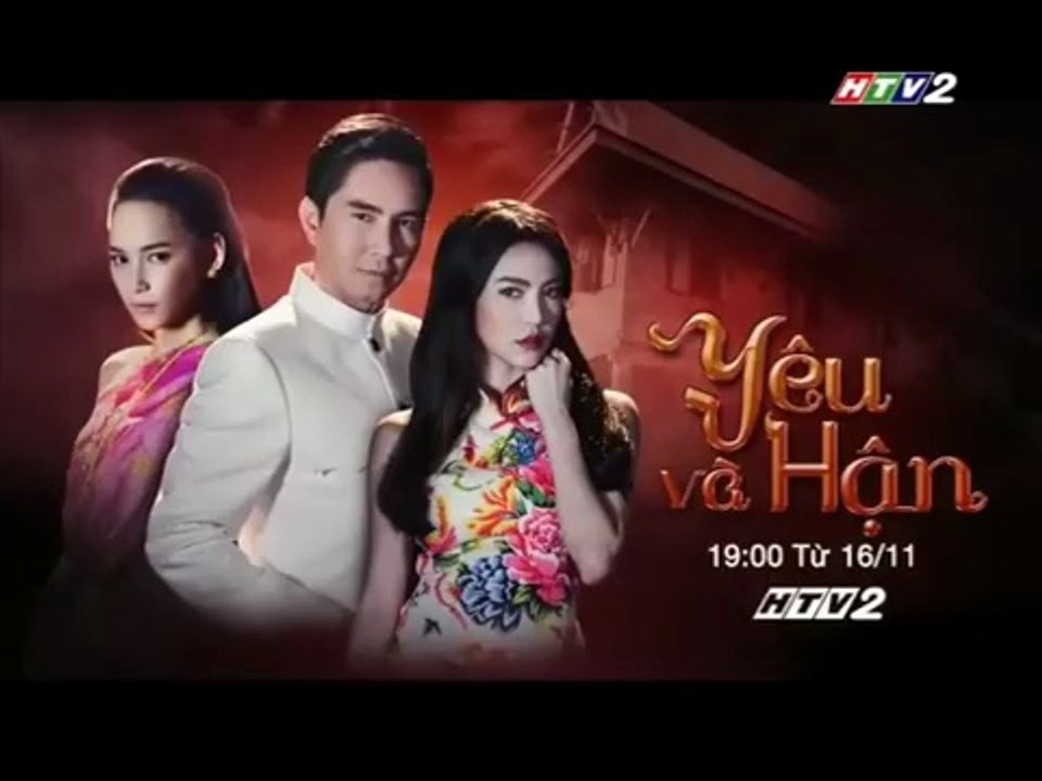 Yêu và Hận | Trailer trên HTV2 (TV Version)