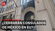 Estados Unidos inicia revisión de 53 consulados mexicanos