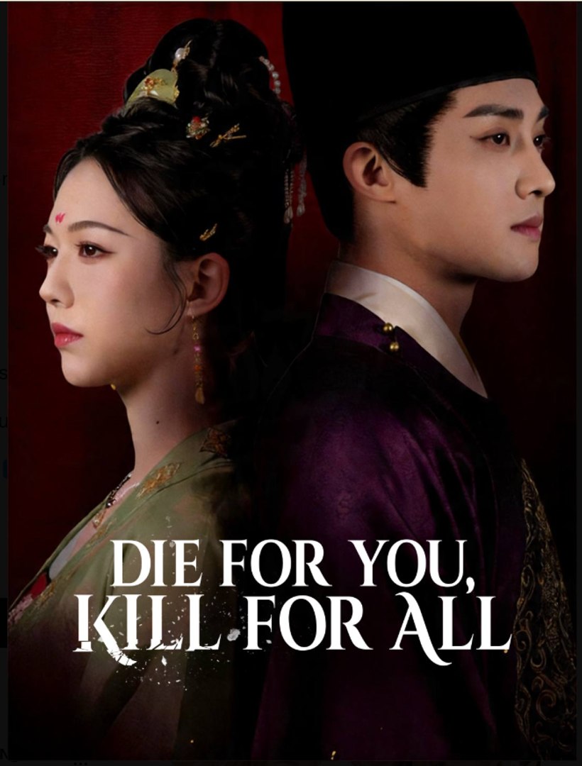 Die For You, Kill For All (English-dubbed)- Drama Movie English Sub