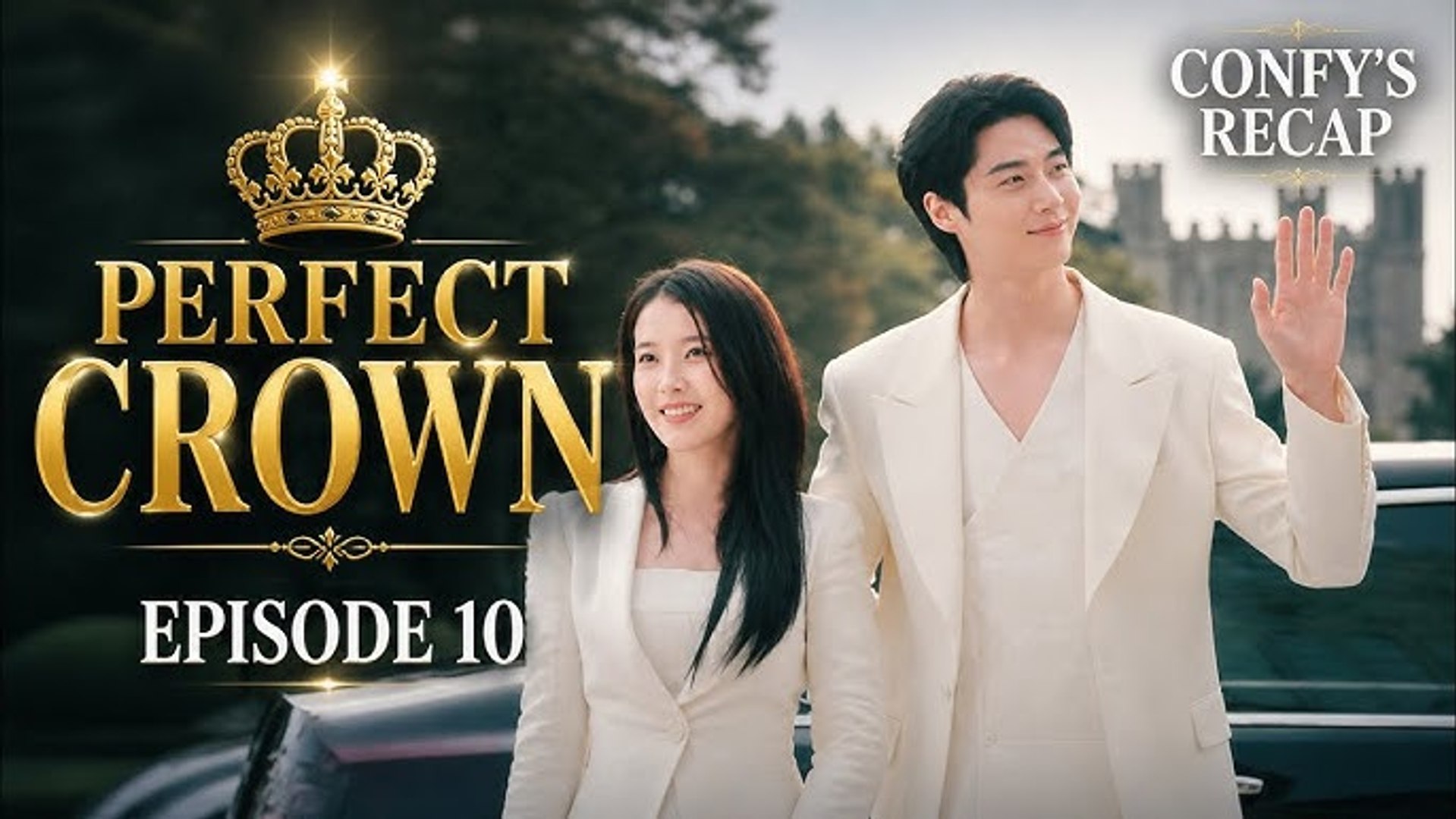 ⁣Perfect Crown - EPISODE 10 - ENGSUB