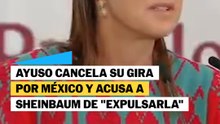 Ayuso cancela gira por Mexico