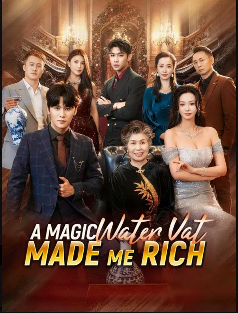 (Dubbed) A Magic Water Vat Made Me Rich- Drama Movie English Sub