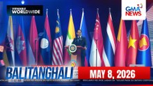 Balitanghali Express: May 8, 2026