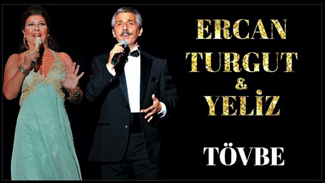 Ercan Turgut & Yeliz  - Tövbe
