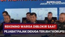 Rekening Warga Diblokir Saat Pejabat Pajak Diduga Terlibat Korupsi