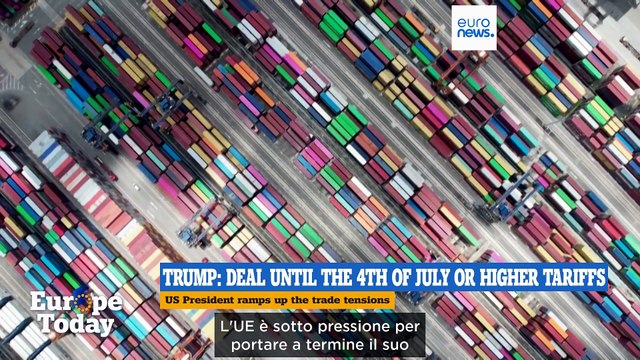 Europe Today: Trump lancia ultimatum sul commercio, Kubilius e Hoekstra a Euronews