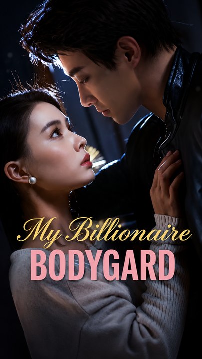 My Billionaire Bodyguard - FULL | Contract Marriage & Revenge Romance (ENG SUB)