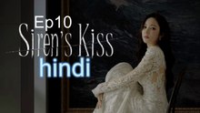 Sirens Kiss Episode 10 Hindi Dubbed | Korean Drama Full Episode HD