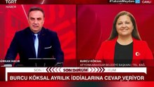 CHP'den AKP'ye geçiyor Burcu Köksal'ın 6 ay önceki sözleri dikkat çekti
