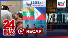 24 Oras: (Part 3) Napagkasunduang ASEAN fuel reserve; Ilang dapat abangan sa 'The Master Cutter'; Nadiskubreng lihim sa pagitan ng mag-ina; atbp