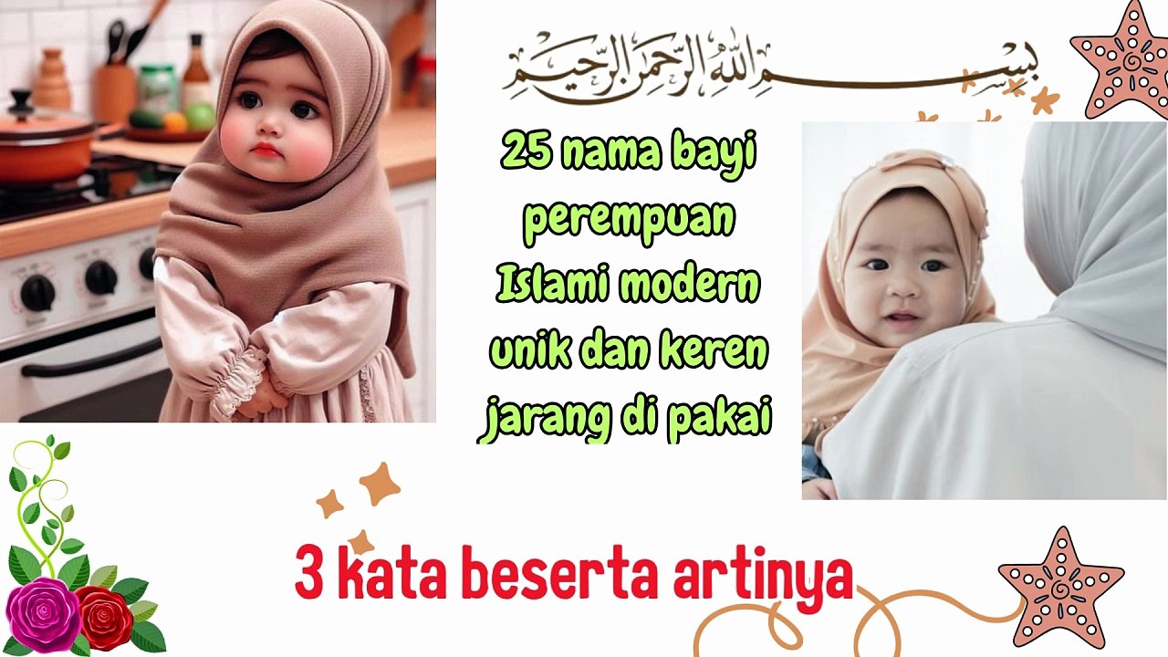 25 Nama Bayi Perempuan Islami Keren Unik Dan Jarang Di Pakai 3 Kata Beserta Artinya yang penuh makna