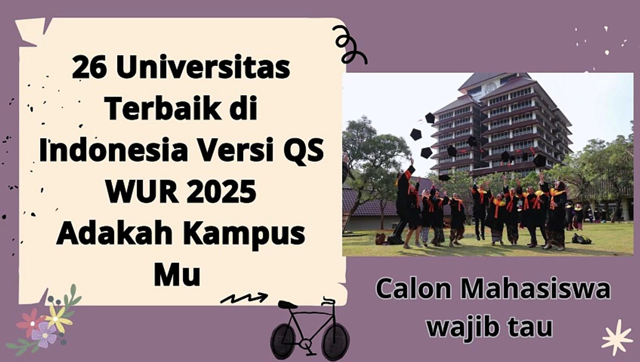 26 Universitas Terbaik di Indonesia Versi QS WUR 2025 Ada 7 Kampus Swasta calon mahasiswa wajib tau