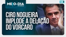 Ciro Nogueira implode a delação do Vorcaro | Meio-Dia em Brasília - 08/05/2026