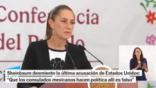 Sheinbaum desmiente: “Que los consulados mexicanos hacen política allí es totalmente falso”