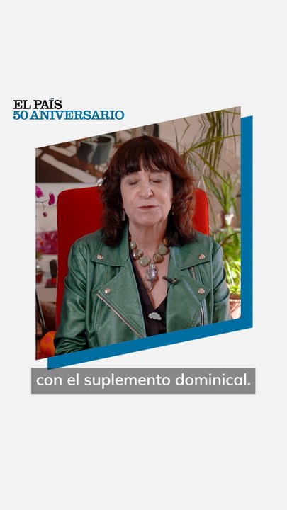 Rosa Montero felicita EL PAÍS por su 50 aniversario