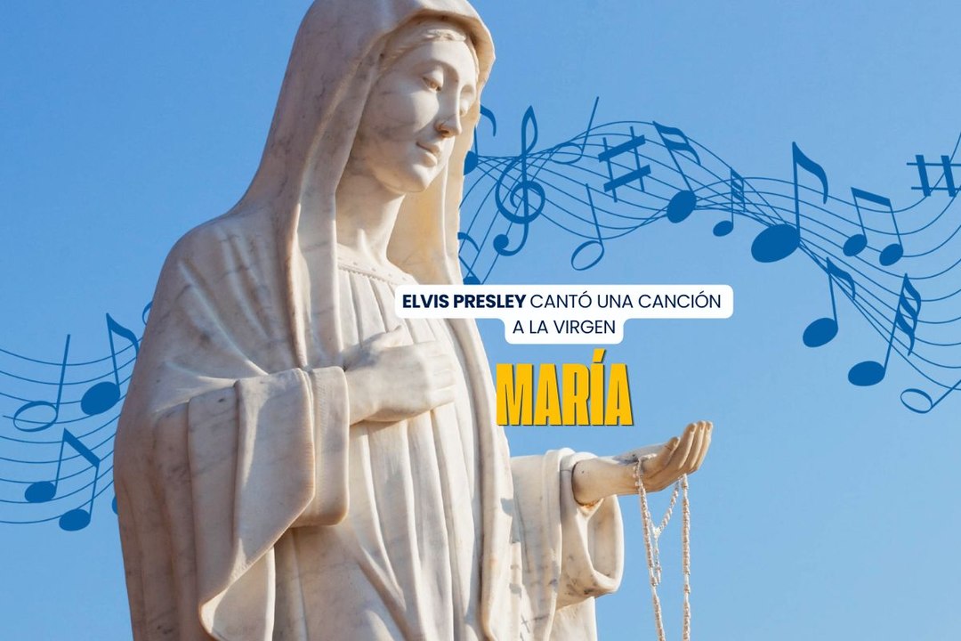 Elvis Presley cantó una canción a la Virgen María
