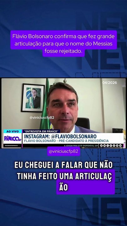Flávio Bolsonaro confirma que fez articulação política para que o nome de Messias fosse reeitado