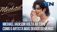 Hora da Treta | Michael Jackson volta ao topo como o artista mais ouvido do mundo