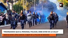 LÓPEZ ASENCIO: “PRIORIZAMOS QUE EL PERSONAL POLICIAL DEBE ESTAR EN LA CALLE”