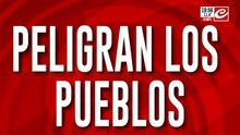 Peligran los pueblos