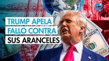 La Administración Trump apela la última derrota judicial en materia de aranceles