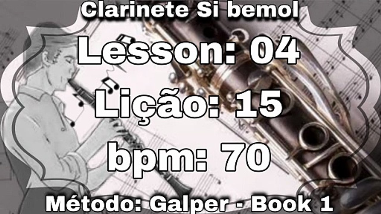 Lesson: 04 Lição: 15 - Clarinete Si bemol [70 bpm]