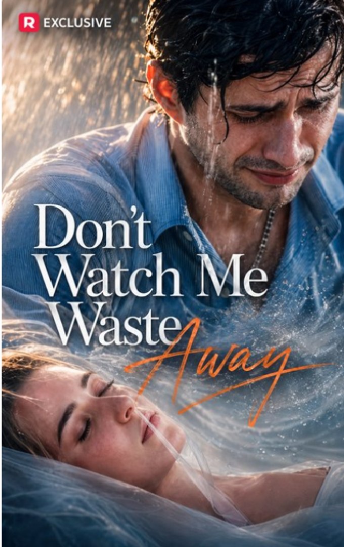 ⁣Don't Watch Me Waste Away- Full Movie English Sub