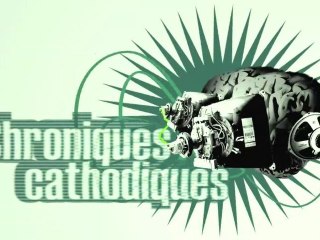 Chroniques cathodiques 90-99