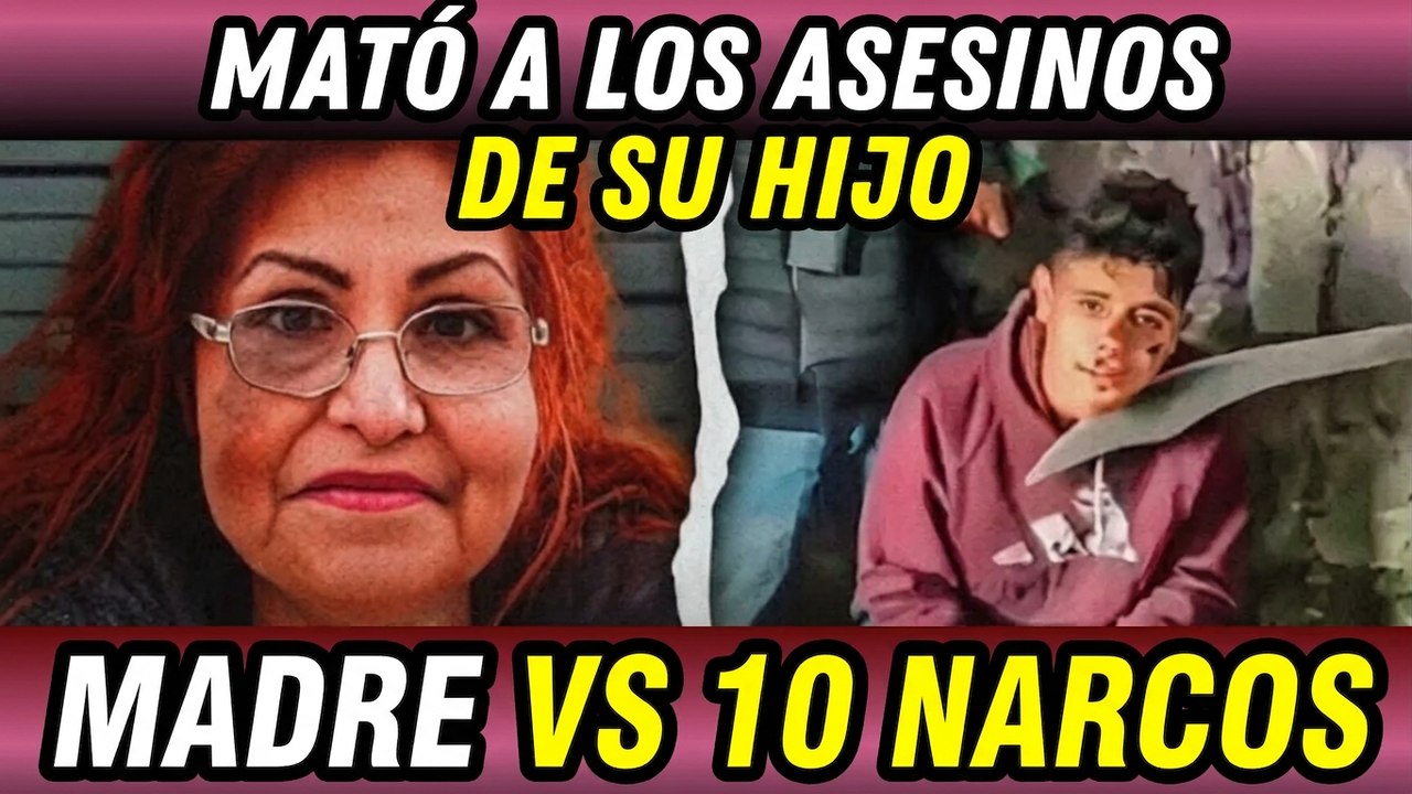 La mamá que hizo caer a los 10 hombres que mataron a su hija