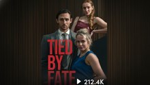 Tied by Fate - FULL ENGLISH SUB