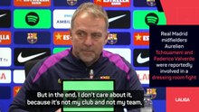 'I don't care' - Flick's stance on Real Madrid conflicts