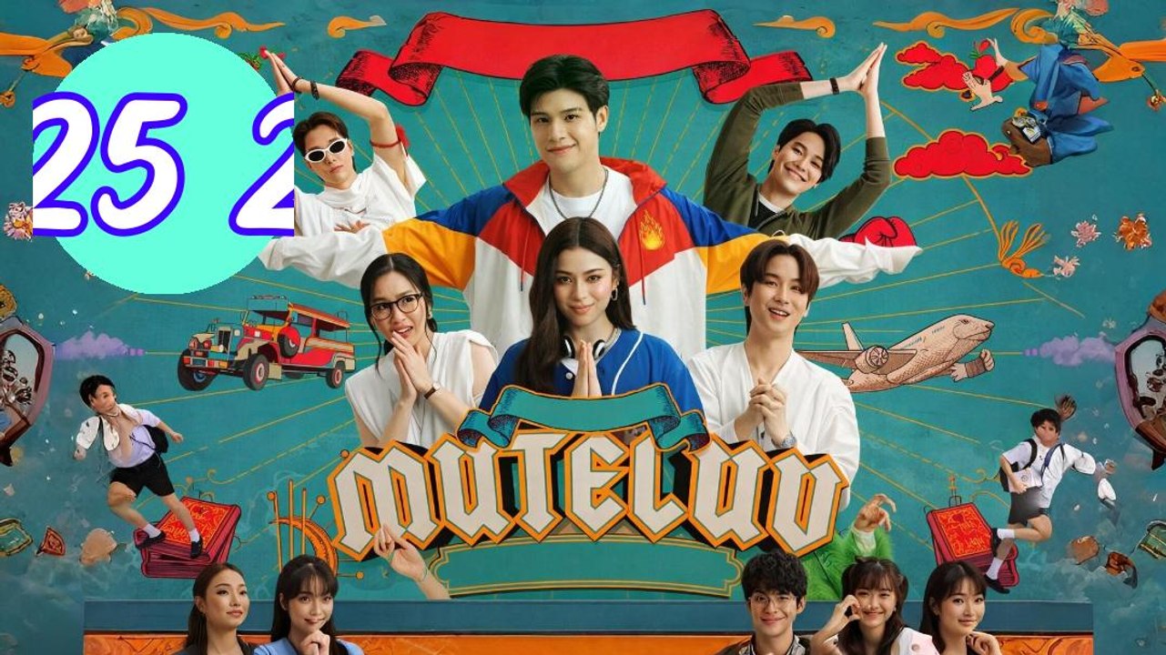 MuTeLuv Episode 25.2 Engsub