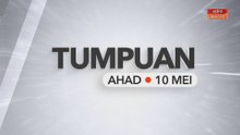 Tumpuan Ahad –  10 Mei 2026