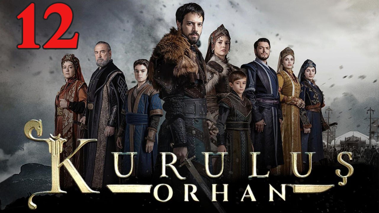 Kurulus Orhan - Capitulo 12 El Fundador Orhan