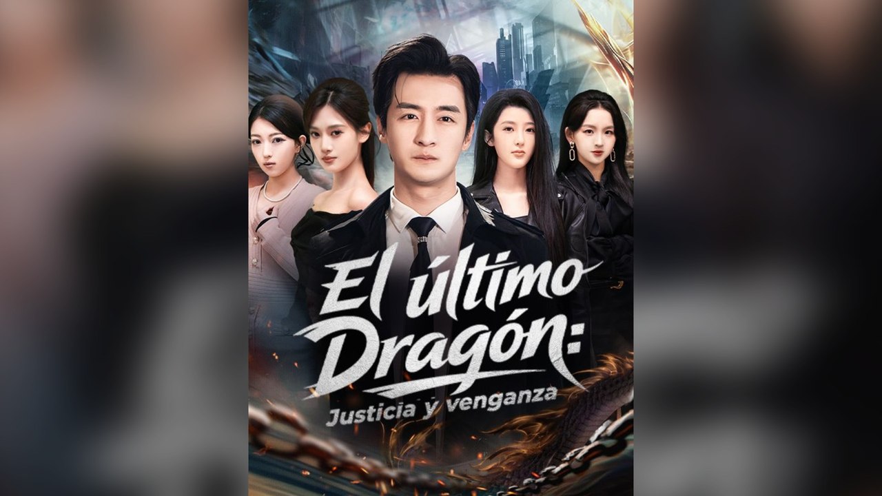 El ÚLtimo DragóN: Justicia Y Venganza SubtíTulo Drama Chino
