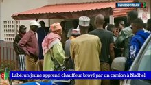 Labé : un jeune apprenti chauffeur broyé par le camion de son propre maître à Nadhel ( témoigne)