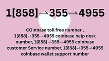 ≋{{A 8OO List}} Coinbase® {Help Desk Wallet SuppoRt}™ — Toll-Free Numbers & Support Options