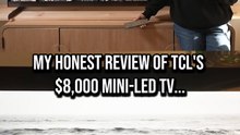 Is TCL's $8,000 Mini-LED TV Worth It? An Honest Review