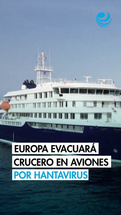 Países europeos enviarán aviones para evacuar a sus ciudadanos del crucero afectado por hantavirus