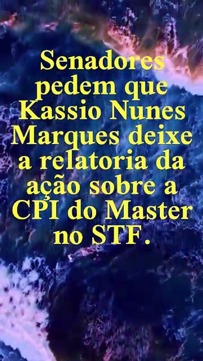 Vídeo - Senadores pedem que Nunes Marques deixe relatoria de ação da CPI do Master por relação com Ciro