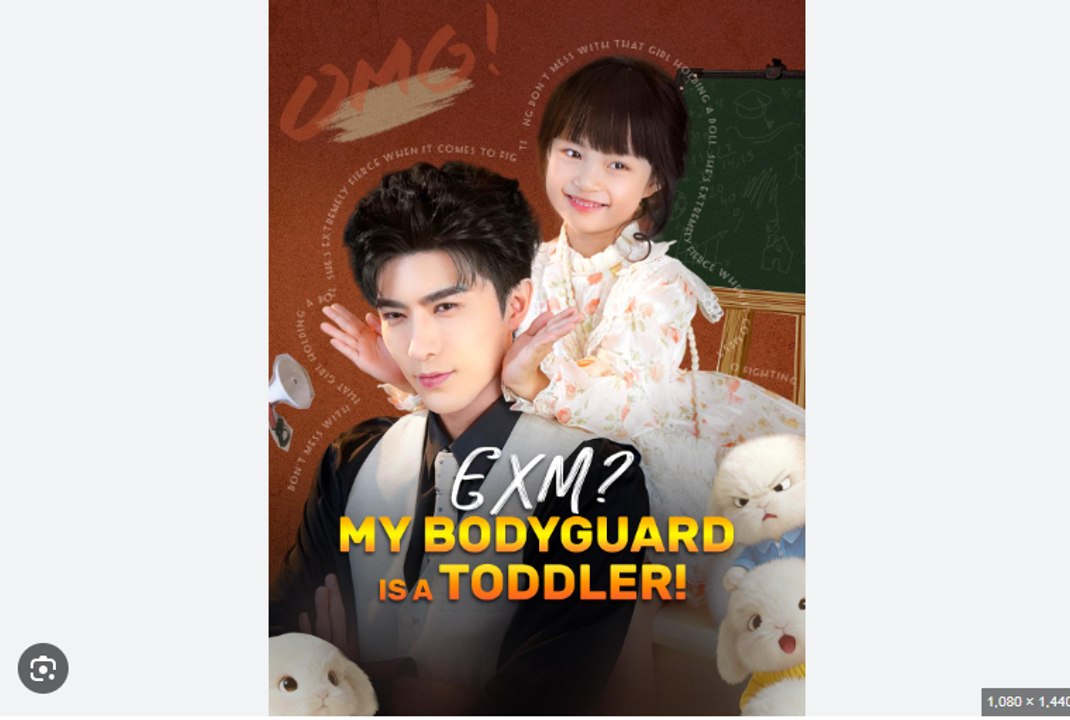 Exm My Bodyguard Is A Toddler. Drama S