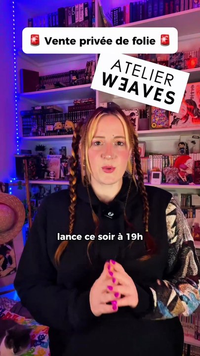 🚨 Vente Privée Atelier Weaves 🚨