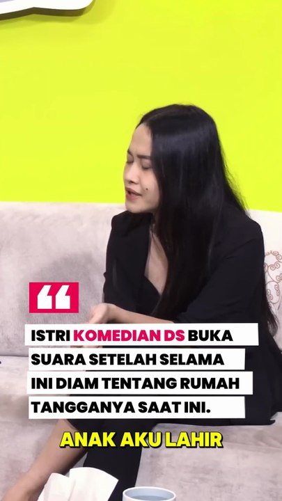Istri dari komedian DS buka suara tentang perselingkuhan suaminya dan keadaan rumah tangganya saat ini