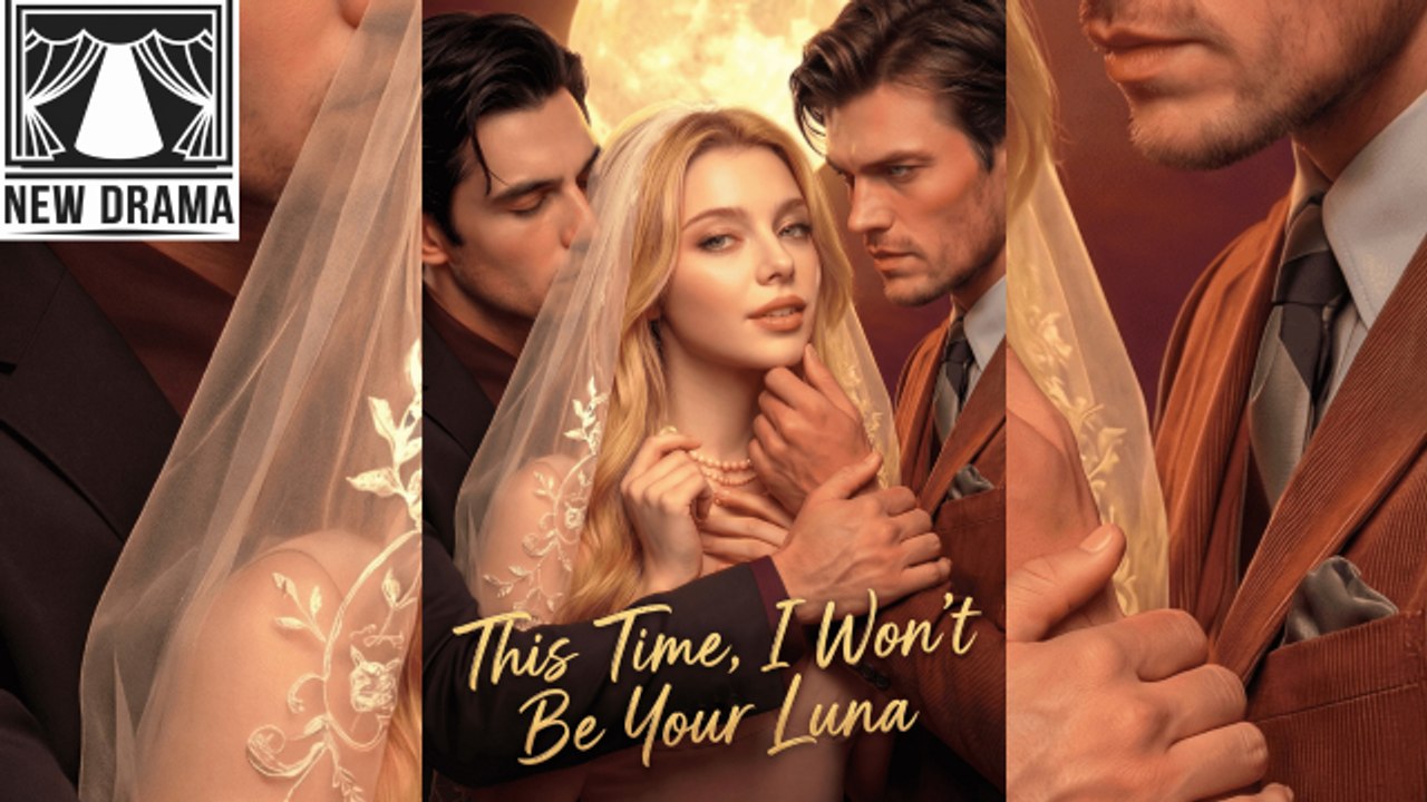 This Time I Won't Be Your Luna Alpha Revenge Wolf King And His Human Luna 🏆 Mini Series 2026 🍋🧡☑️⚡ 2802 0603 1Dqn4